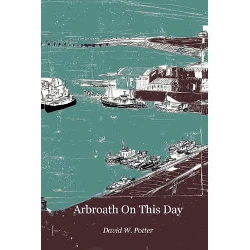 Arbroath On This Day