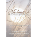 Meditation: A Practical Guide to a Spiritual Discipline