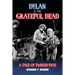 Dylan & the Grateful Dead: A Tale of Twisted Fate