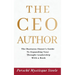 The CEO Author: The Business Owner's Guide to Expanding Your Thought Leadership with a Book