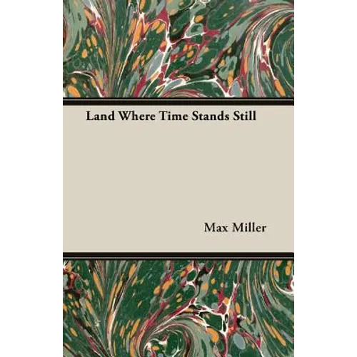 Land Where Time Stands Still