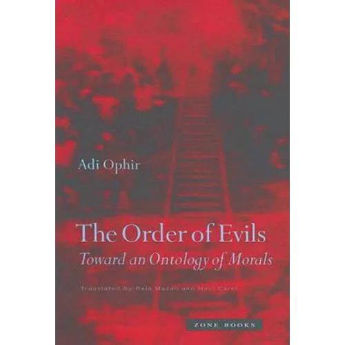 The Order of Evils: Toward an Ontology of Morals