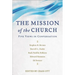 The Mission of the Church: Five Views in Conversation