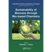Sustainability of Biomass Through Bio-Based Chemistry