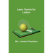 Lawn Tennis for Ladies