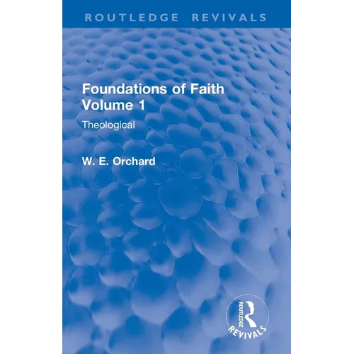 Foundations of Faith Volume 1: Theological - Paperback