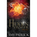 Hidden Danger, Book 5 of the Hidden Saga: A Hidden Novel