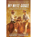 My Mate Gidgee: An Outback Story of Yard Yakka and Murder