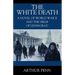 The White Death: A Novel of World War II and the Siege of Leningrad
