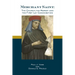 Merchant Saint: The Church, the Market, and the First Lay Canonization