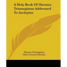 A Holy Book Of Hermes Trismegistus Addressed To Asclepius