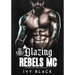 Blazing Rebels MC Books 1 - 5: MC Biker Romance