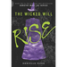 The Wicked Will Rise