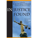 In Justice Found