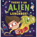 There's an Alien in My Lunchbox!