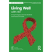 Living Well with HIV: A Psychological, Social, Medical and Personal Guide
