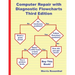 Computer Repair with Diagnostic Flowcharts Third Edition: Troubleshooting PC Hardware Problems from Boot Failure to Poor Performance
