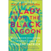 The Lady from the Black Lagoon