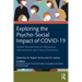 Exploring the Psycho-Social Impact of COVID-19: Global Perspectives on Behaviour, Interventions and Future Directions