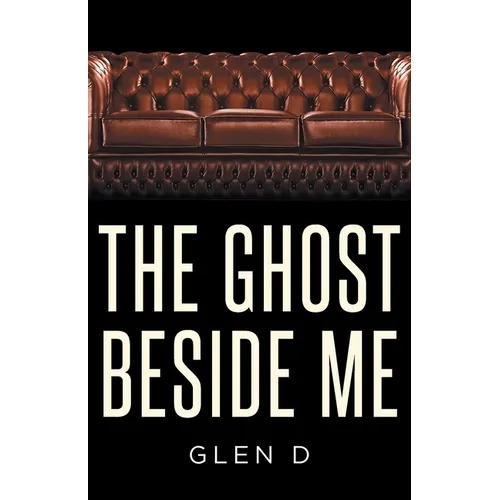 The Ghost Beside Me