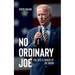 No Ordinary Joe: The Life and Career of Joe Biden