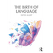 The Birth of Language