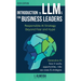 Introduction to Large Language Models for Business Leaders: Responsible AI Strategy Beyond Fear and Hype