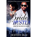 Bride of a Hustla: Taking the Pain with the Pleasure