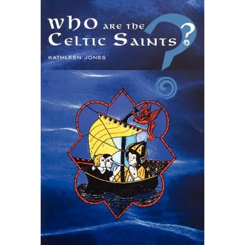 Who Are the Celtic Saints