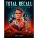 Total Recall: The Official Story of the Film