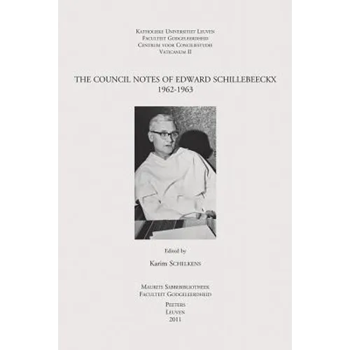 The Council Notes of Edward Schillebeeckx, 1962-1963