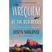 Wrequiem at the Red Rocks: A Novel of Brutalist Satire & Futile Gestures