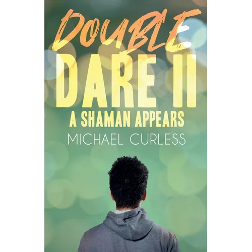 Double Dare II, A Shaman Appears