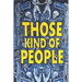 Those Kind of People