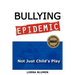 Bullying Epidemic: Not Just Child's Play