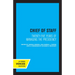 Chief of Staff: Twenty-Five Years of Managing the Presidency