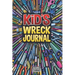 Kid's Wreck Journal: Interactive, fun, and educational activities for boys and girls to pass the time