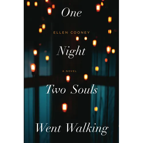 One Night Two Souls Went Walking