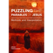 Puzzling the Parables of Jesus: Methods and Interpretation