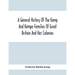 A General History Of The Kemp And Kempe Families Of Great Britain And Her Colonies, With Arms, Pedigrees, Portraits, Illustrations Of Seats, Foundatio