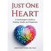 Just One Heart: A Cardiologist's Guide to Healing, Health, and Happiness
