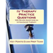 IV Therapy Practice Questions: 1000 Review Questions on Intravenous Therapy