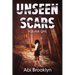 Unseen Scars: Volume One
