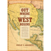 Out Where the West Begins: Profiles, Visions, and Strategies of Early Western Business Leaders