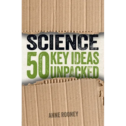 Science: 50 Key Ideas Unpacked