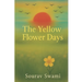 The Yellow Flower Days