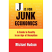 J Is for Junk Economics: A Guide to Reality in an Age of Deception