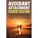 Avoidant Attachment Recovery Solutions