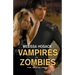 Vampires vs Zombies - The Apocalypse