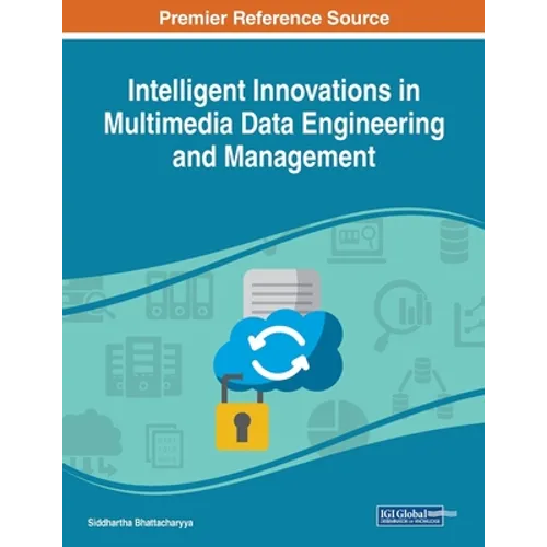 Intelligent Innovations in Multimedia Data Engineering and Management